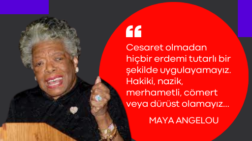 maya angelou yaşamı ve özlü sözleri 